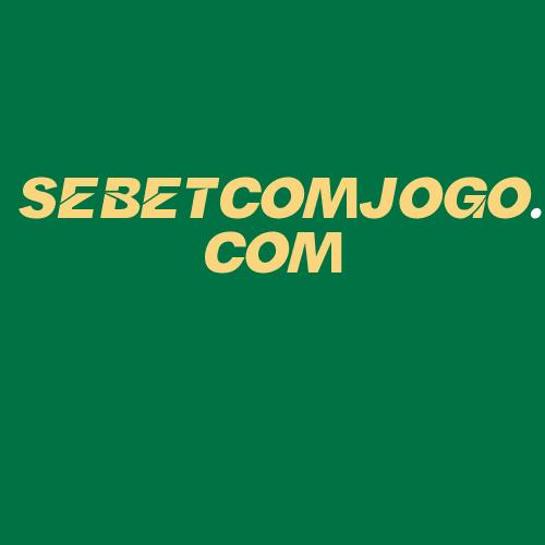 Logo da SEBETCOMJOGO